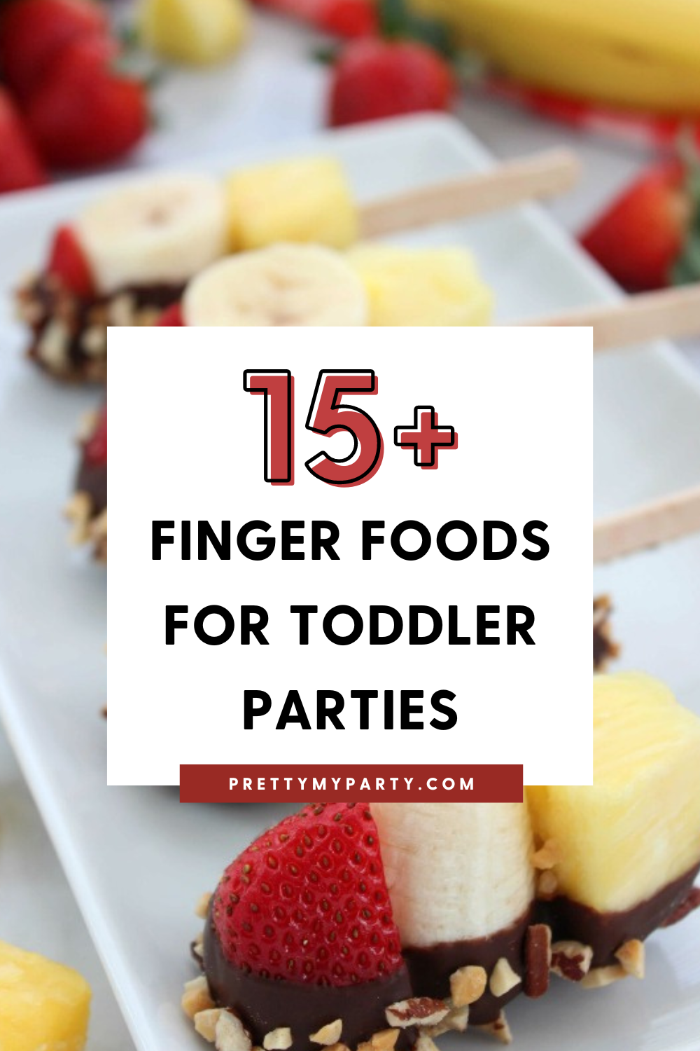 Toddler Birthday Party Finger Foods - Pretty My Party
